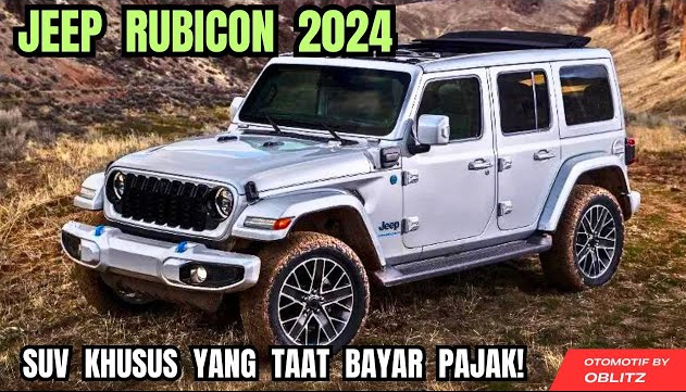 Mengapa Jeep Wrangler Robicon 2024 Jadi Impian Banyak Orang, Padahal Harga Selangit, Ini Alasannya!