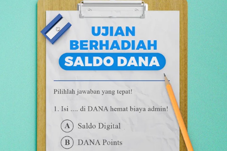 Berlimpah Hadiah! Cara Mendapatkan Cuan Grtais Melalui Ujian Saldo DANA, Caranya Sangat Mudah