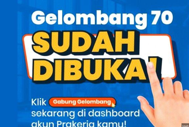 Prakerja Gelombang 70 Dibuka, Berikut Cara dan Batas Waktu Pendaftaran