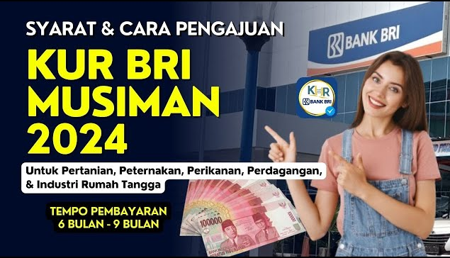 Cara dan Syarat Pengajuan KUR BRI Musiman, Prosesnya Mudah & Cepat, Tempo Pembayaran 6 - 9 Bulan!