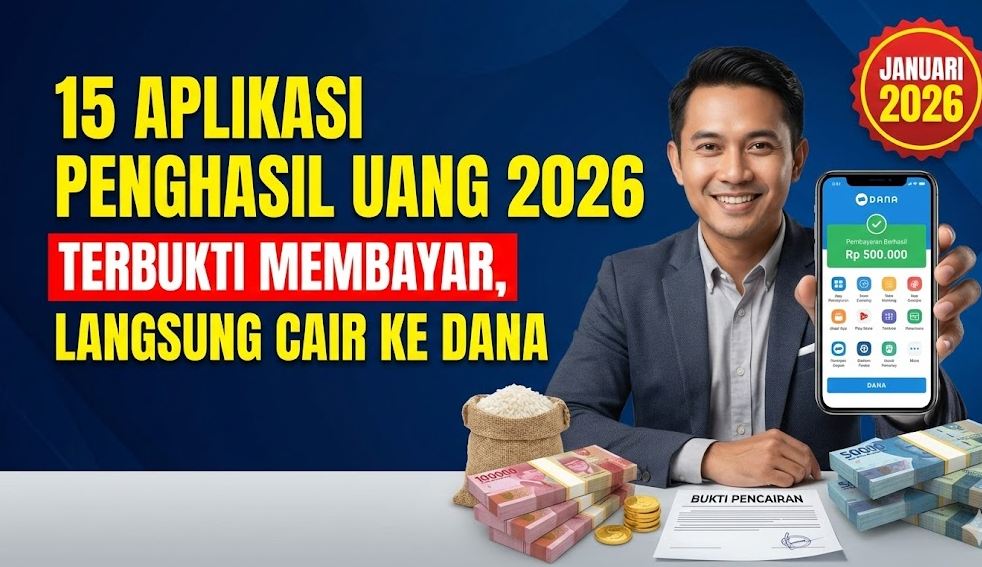 Wow! Aplikasi Penghasil Uang 2026 Ini Langsung Cair ke Rekening dan Dompet Digital, Ini Cara Daftarnya