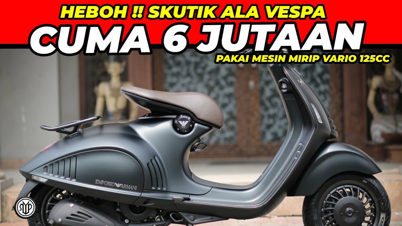 Harganya Cuma Rp 6 Jutaan, Skutik Mirip Vespa 946 Ini Bikin Penasaran, Begini Detailnya