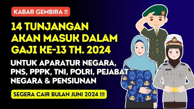 Wuihhh 14 Tunjangan Masuk dalam Gaji Ke-13 Tahun 2024, Kantong PNS, PPPK, TNI, POLRI dan Pensiunan Makin Tebal