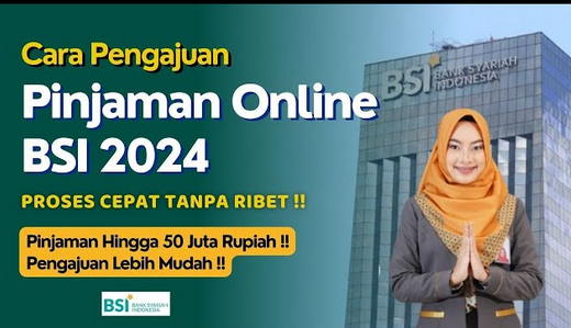 Pinjaman Online Syariah, Langsung Cair dari BSI, Limit Hingga 50 Juta, Tanpa Agunan, Tenor Hingga 3 Tahun