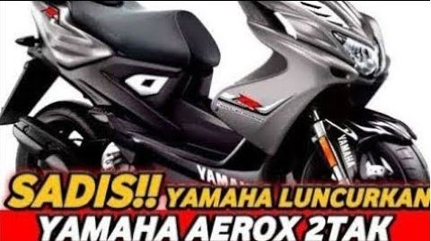 Yamaha Aerox 2 Tak, Skutik Sporty dengan Desain Super Keren, Cocok Banget untuk Anak Muda Nih