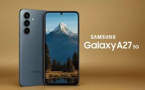 Samsung Galaxy A27 5G Siap Rilis: Desain Lebih Modern, Performa Snapdragon, dan Dukungan Update Panjang