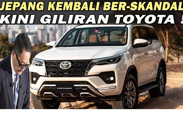 Jepang Kembali Terlibat Skandal, Toyota Tunda Kirim 10 Model Kendaraan! Fortuner dan Innova Amankah?