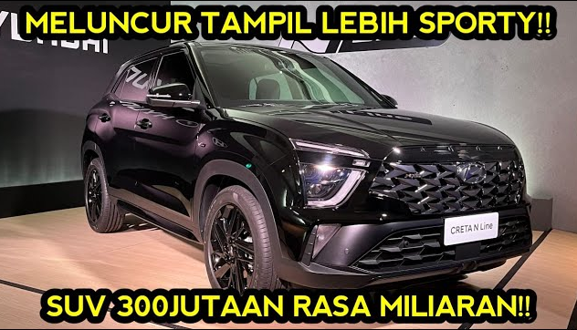 Hyundai Creta N Line Terbaru Diluncurkan, Mobil Rp 300 jutaan Tapi Rasa SUV Miliaran