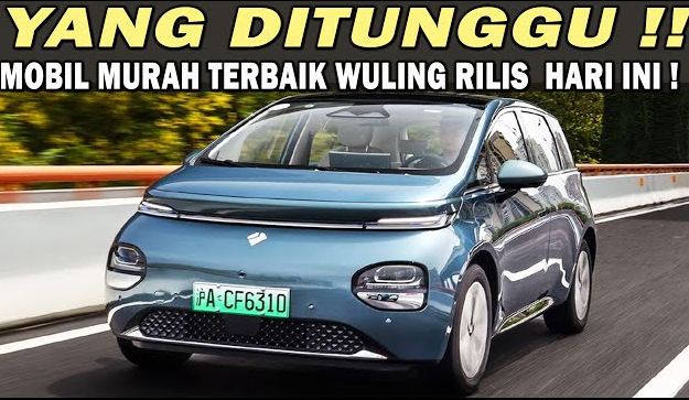 HEBOH! Mobil Listrik Terbaik Wuling Resmi Diluncurkan, Garansi Baterai Seumur Hidup