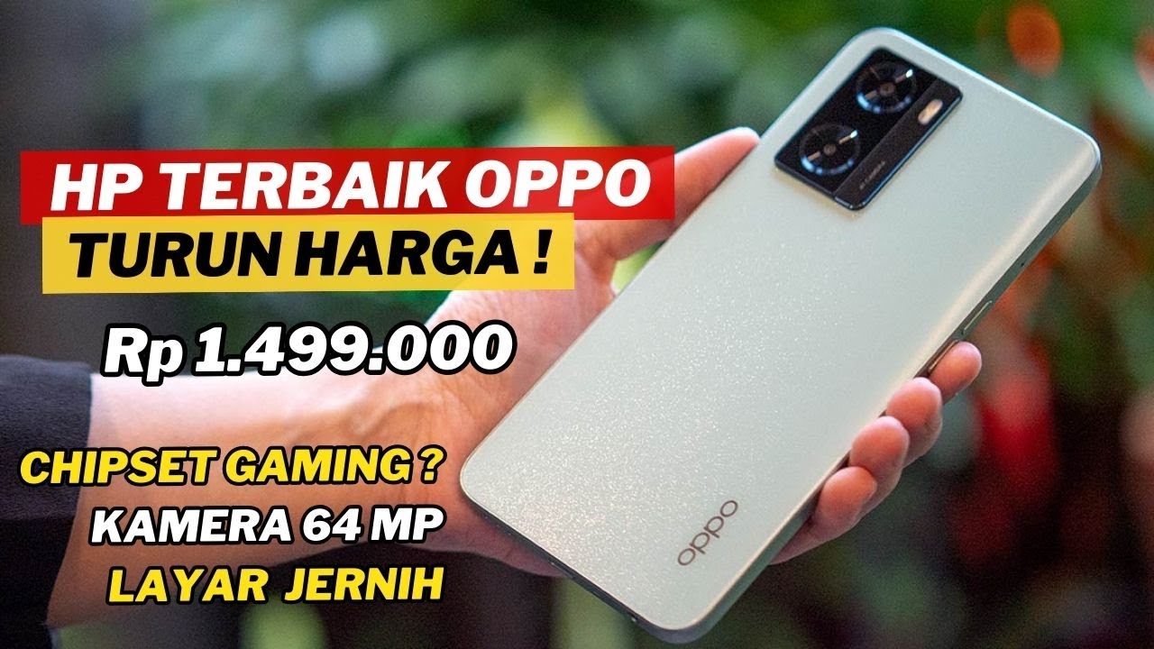 Banting Harga! 7 HP Oppo Ini Dibanderol Rp 1 Jutaan, RAM 4 Baterai 5000 mAh