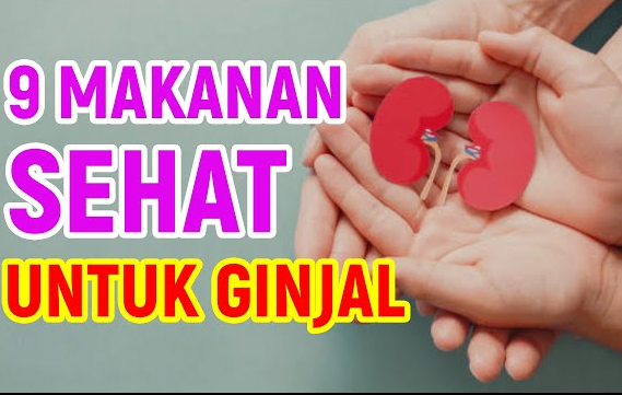 9 Makanan Sehat Ini Terbukti Memperbaiki Fungsi Ginjal, Dicatat Ya!