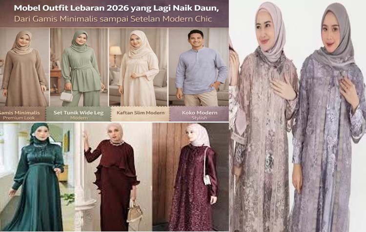 Tren Busana Lebaran 2026: Simpel, Anggun, dan Nyaman untuk Semua Generasi