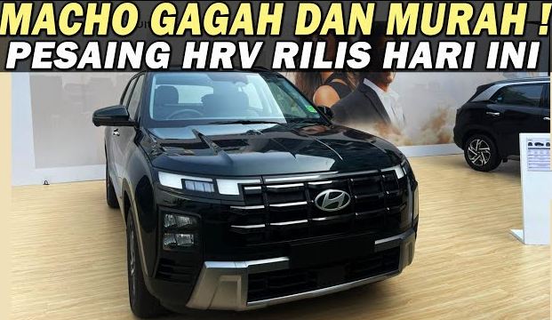 Honda HRV Pusing Tujuh Keliling! Hyundai Luncurkan Mobil Baru Desain Lebih Macho, Hargapun Lebih Murah