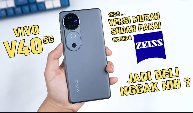 Vivo V40 5G Pakai Kamera ZEISS, Berikut Spesifikasi dan Harga Terbarunya 