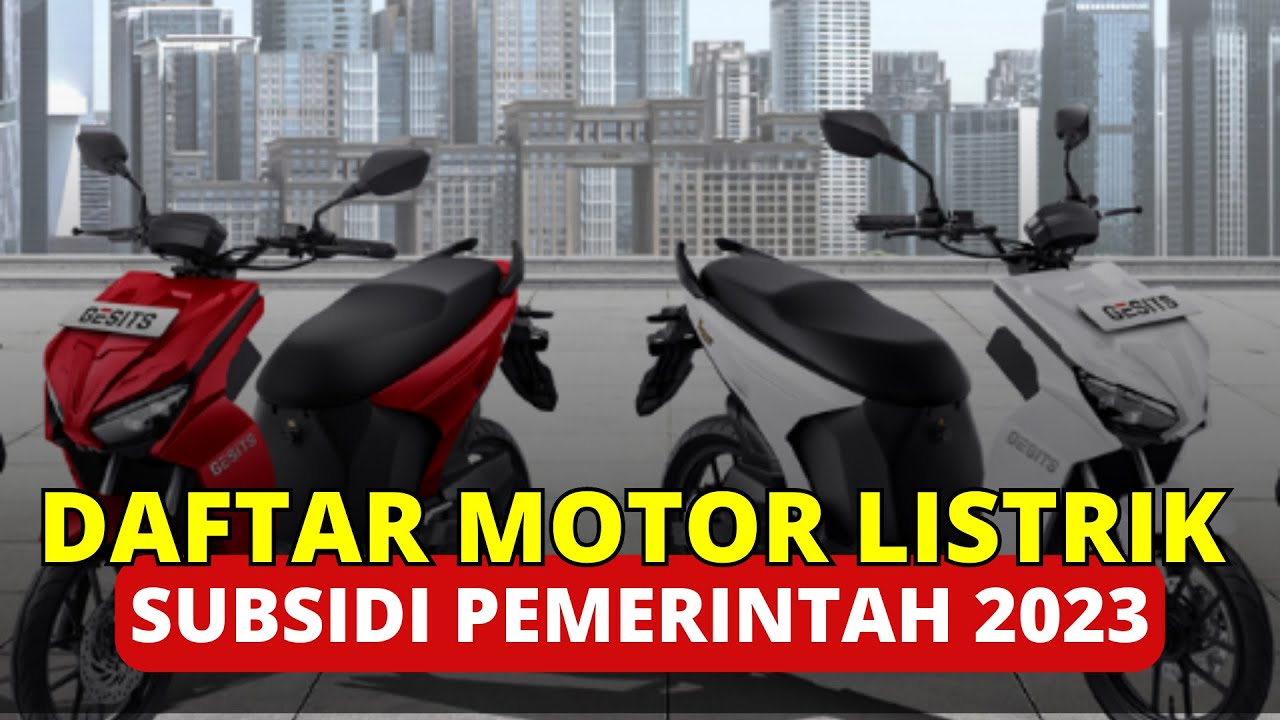 5 Motor Listrik Subsidi Ini Diprediksi Laris di Indonesia, Benarkah? Cek Spesifikasinya 