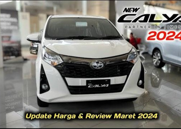 Update Harga dan Review Toyota Calya Maret 2024, Mobil Fungsional, Bagasi Luas Nan Irit BBM, Cocok Untuk Mudik