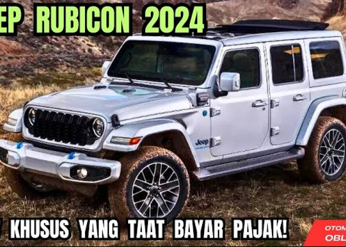 Mengapa Jeep Wrangler Robicon 2024 Jadi Impian Banyak Orang, Padahal Harga Selangit, Ini Alasannya!