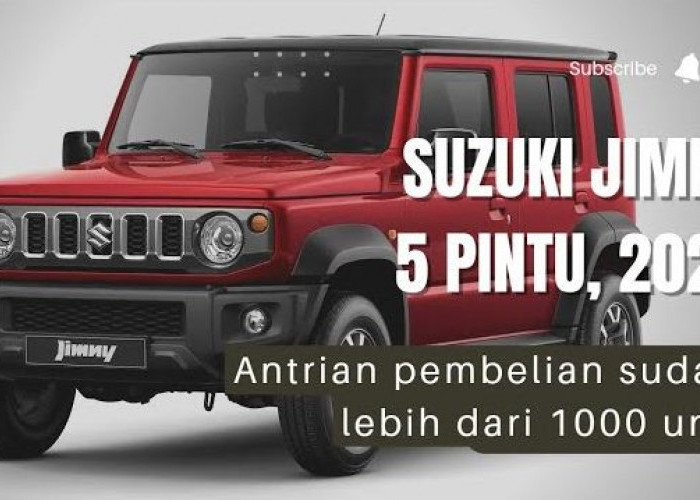 HEBOH! Pesanan Mobil Suzuki Jimny 5 Pintu Mengular, Capai 1000 Unit Lebih, Ini Perkiraan Harganya 