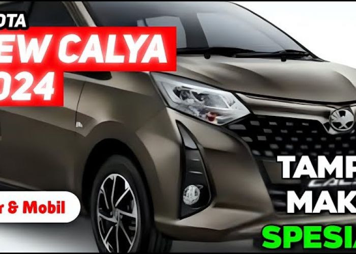 New Toyota Calya 2024 Persembahkan Fitur Keselamatan Canggih, Segmen LCGC Ini Rajanya! 