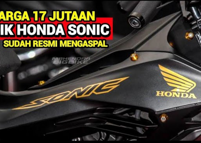 New Honda Sonic Versi Light Resmi Mengaspal! Mampu Jelajah 67 KM pe Liter, Harga Cuma 17 Jutaan