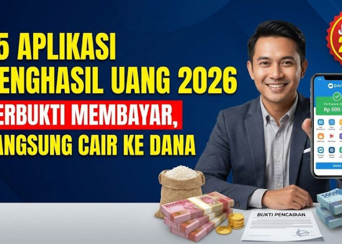 Wow! Aplikasi Penghasil Uang 2026 Ini Langsung Cair ke Rekening dan Dompet Digital, Ini Cara Daftarnya