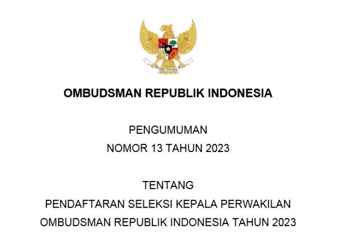 RESMI! Ombudsman RI Buka Seleksi Kepala Ombudsman 6 Provinsi, Pendaftaran Ditutup 8 September, Ini Syaratnya