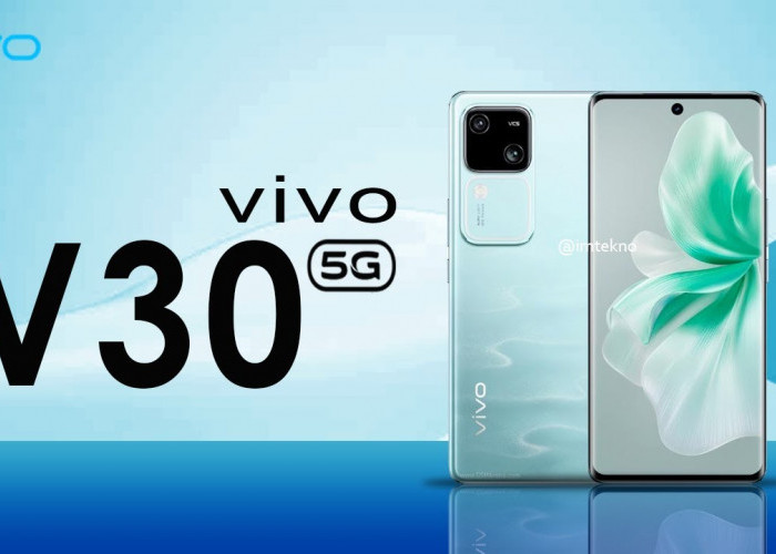 Vivo V30 5G Rilis di Indonesia? Cek Dulu Spesifikasi dan Harganya