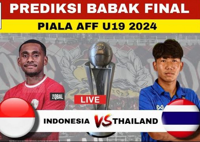 Jadwal Lengkap dan Prediksi Indonesia vs Thailand Final Piala AFF U-19 2024