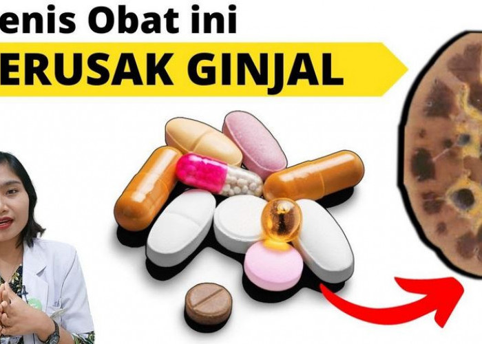 Menurut Dokter Ema 6 Obat Ini Terbukti Berisiko Merusak Ginjal, Dijual Bebas di Apotek dan Minimarket