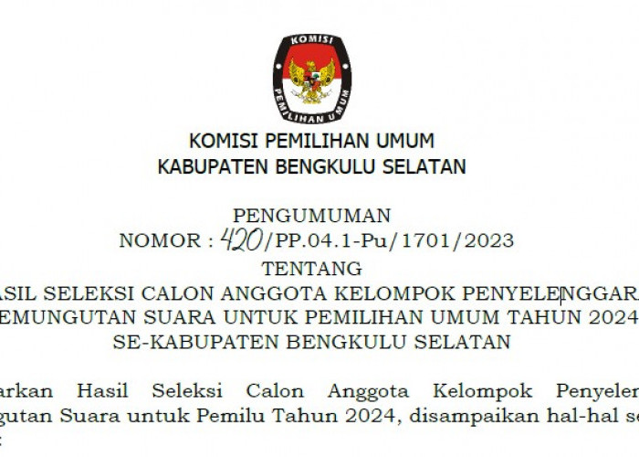 Pengumuman! Ini Daftar Nama KPPS Terpilih Bengkulu Selatan untuk Pemilu 2024