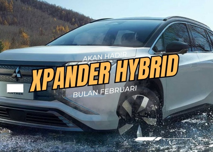 Mitsubishi Xpander Hybrid 2024 Resmi Diluncurkan, Desain Memukau, Harga Terjangkau