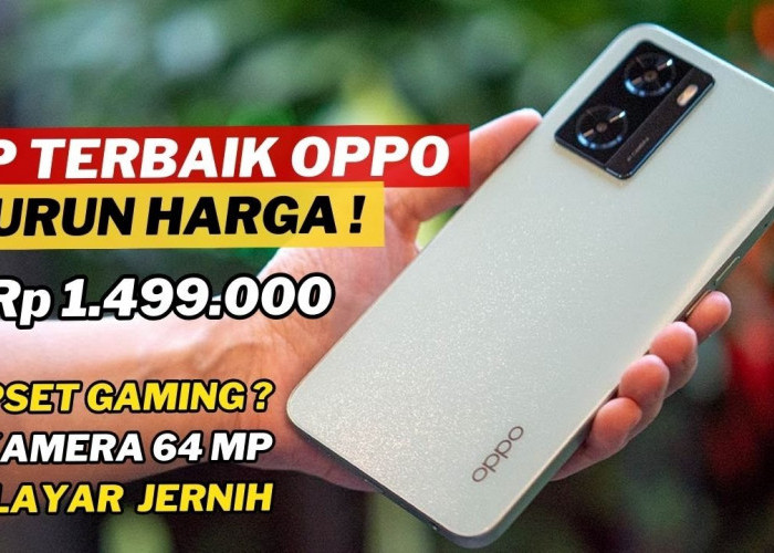 Banting Harga! 7 HP Oppo Ini Dibanderol Rp 1 Jutaan, RAM 4 Baterai 5000 mAh