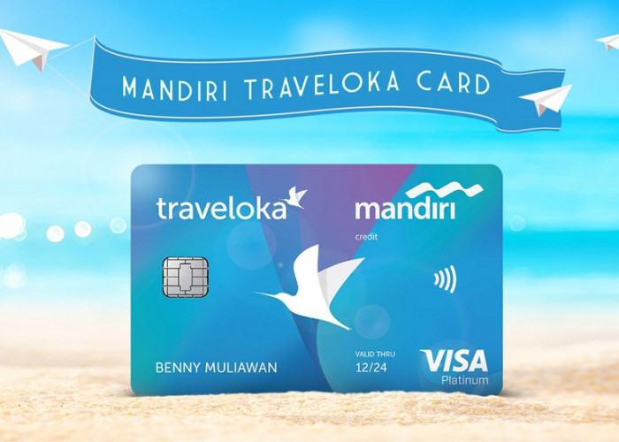 Punya Kartu Kredit Mandiri, Bisa Dapat Poin Ekstra Traveloka Hingga Rp 1 Juta Ini Caranya!