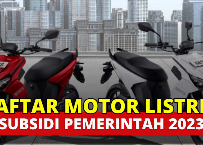 5 Motor Listrik Subsidi Ini Diprediksi Laris di Indonesia, Benarkah? Cek Spesifikasinya 